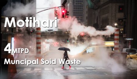 Motihari: Muncipal Solid Waste Management - Report
